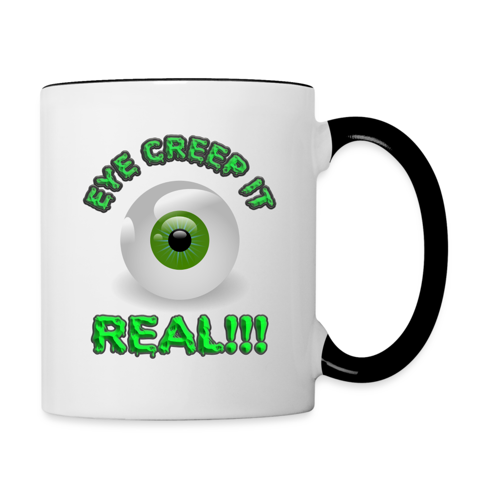 Creep It Real, Eye Creep It Real, Halloween, Scary, skull, haunted, horror, spook, howl, scream, party, October, dead, coffin, creepy, Contrast Coffee Mug - white/black
