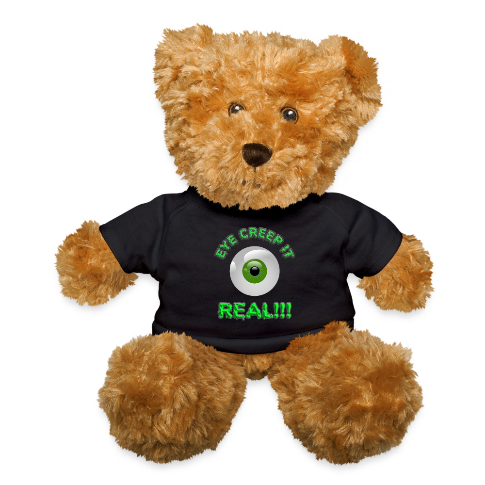 Creep It Real, Eye Creep It Real, Halloween, Scary, skull, haunted, horror, spook, howl, scream, party, October, dead, coffin, creepy, Teddy Bear - black