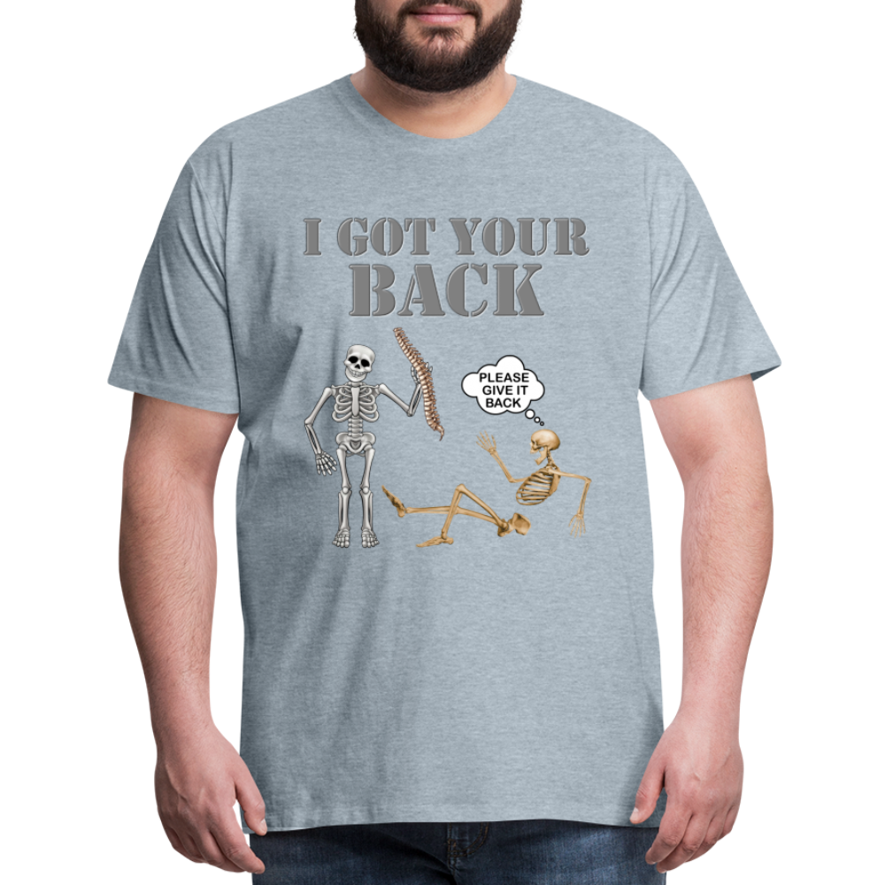 I Got Your Back Shirt, Funny Skeleton Rib Cage Tshirt, Halloween Skeleton Shirts, Mens Anti Valentines Day, Funny Pick Up Lines Men's Premium T-Shirt - heather ice blue
