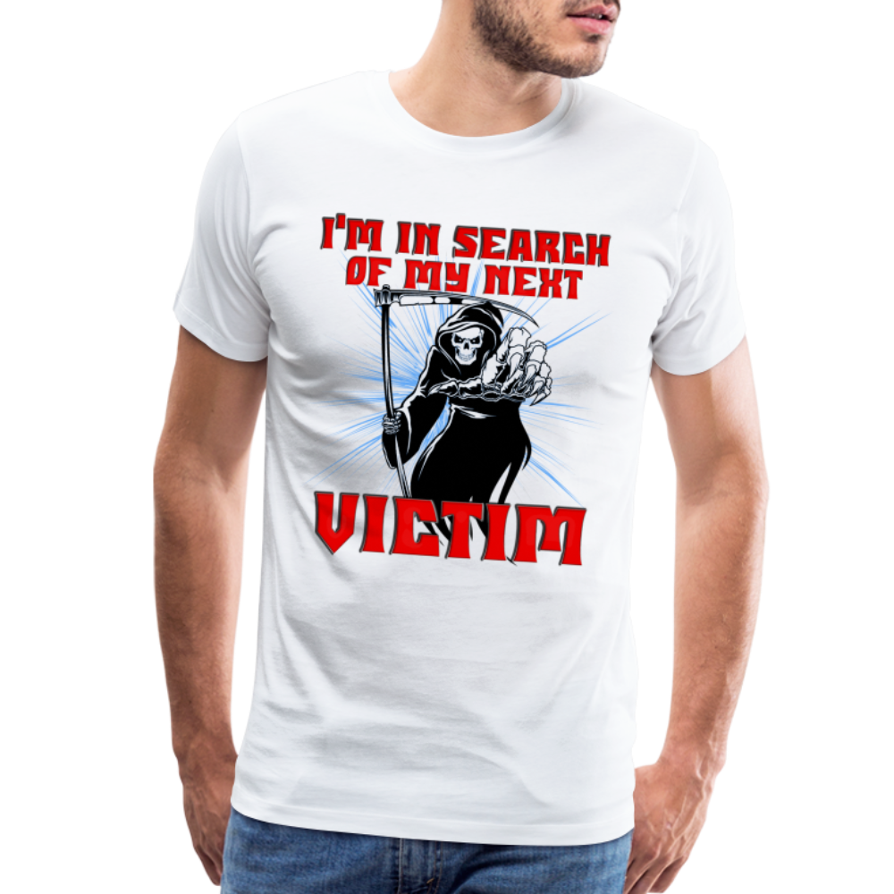 I'm In Search Of My Next Victim, Grim Reaper, Death, Happy Halloween, Monster, Trick Or Treat, Spooky, Scary, Skull, wolf, werewolf, orange, bat, red, Men's Premium T-Shirt - white