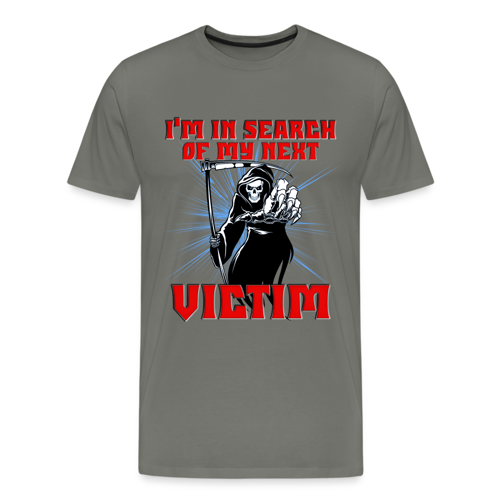 I'm In Search Of My Next Victim, Grim Reaper, Death, Happy Halloween, Monster, Trick Or Treat, Spooky, Scary, Skull, wolf, werewolf, orange, bat, red, Men's Premium T-Shirt - asphalt gray