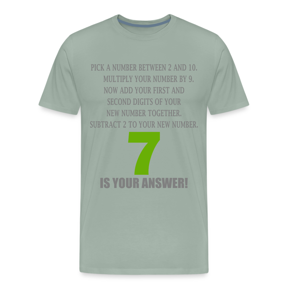 Problem Solving Math Teacher Shirt, Mathematics Shirt, Funny Joke Shirt, Answer Quote Lucky 7 Shirt, Mind Reading Sarcastic Cool Men's Premium T-Shirt - steel green