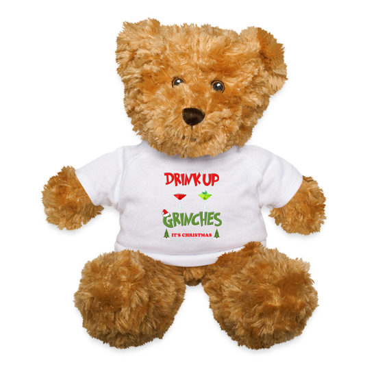 Drink Up Grinches, Christmas Gifts, Holiday Party, Funny Christmas, Family Christmas Teddy, Funny Holiday, What Up Grinches Teddy Bear - white