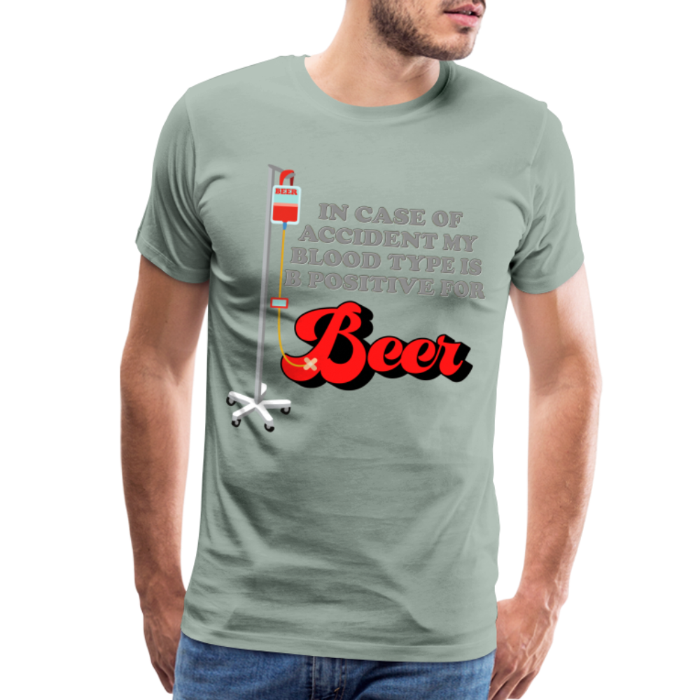 Brewing Beer Shirt, Beer Shirt, Drinking Shirt, Beer Geek, Craft Beer, In Case Of Accident My Blood Type Is B Positive For Beer Shirt, - steel green