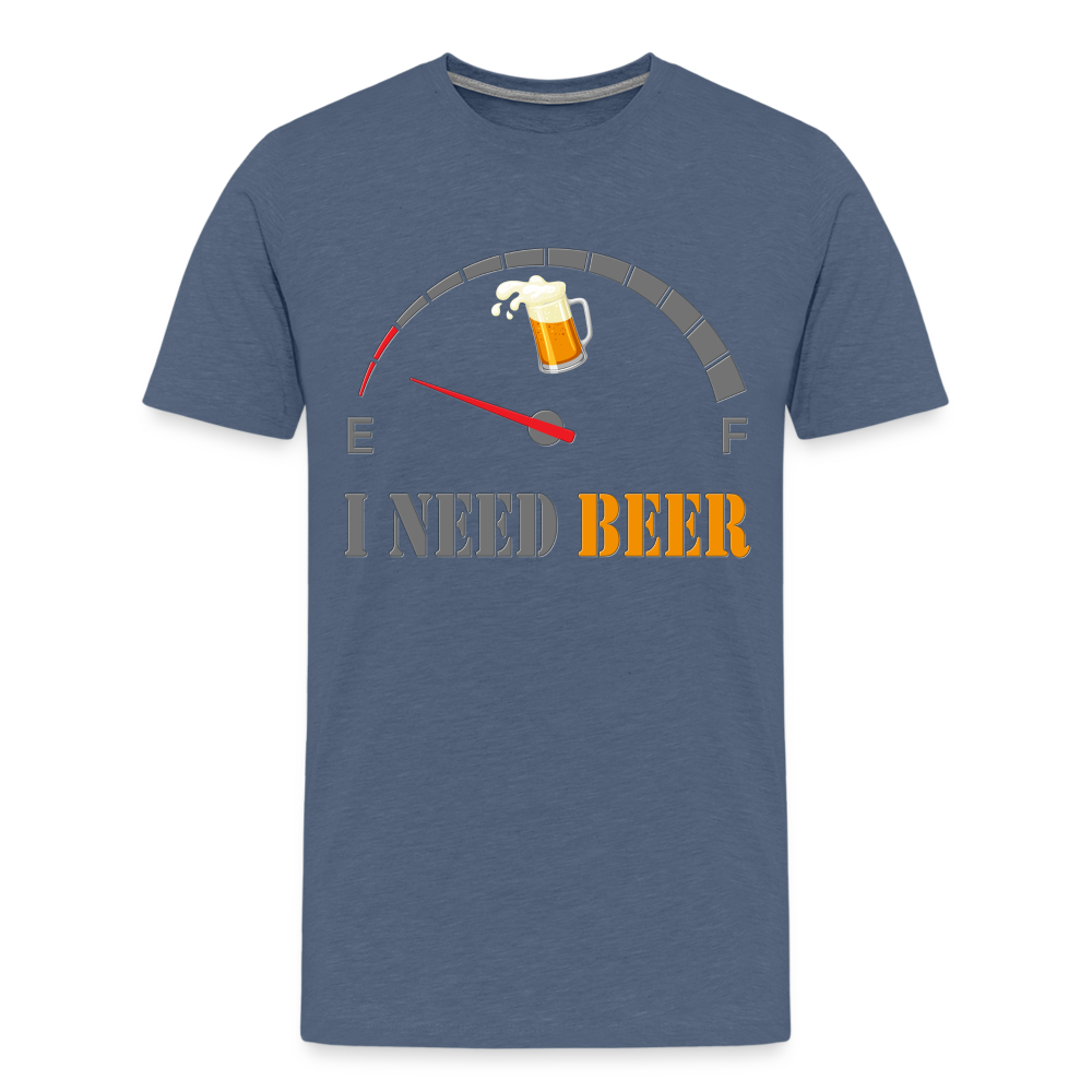 Beer Lovers Shirt, I Need Beer Shirt, Fuel Gauge Shirt, Beer Froth, Funny Beer Lovers, I Need Beer, Funny Drinking Shirt, Beer Humor Shirt - heather blue