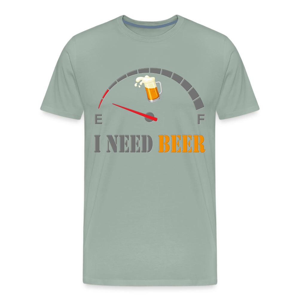 Beer Lovers Shirt, I Need Beer Shirt, Fuel Gauge Shirt, Beer Froth, Funny Beer Lovers, I Need Beer, Funny Drinking Shirt, Beer Humor Shirt - steel green