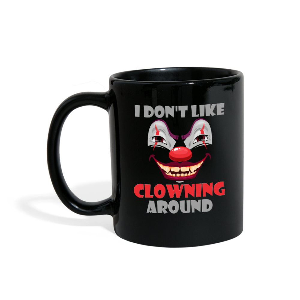 Art The Clown Mug, Scary, Spooky, I Don't Like Clowning Around Mug, Halloween Mug, Horror, Massacre, Clown Mug, Party, Balloons - black