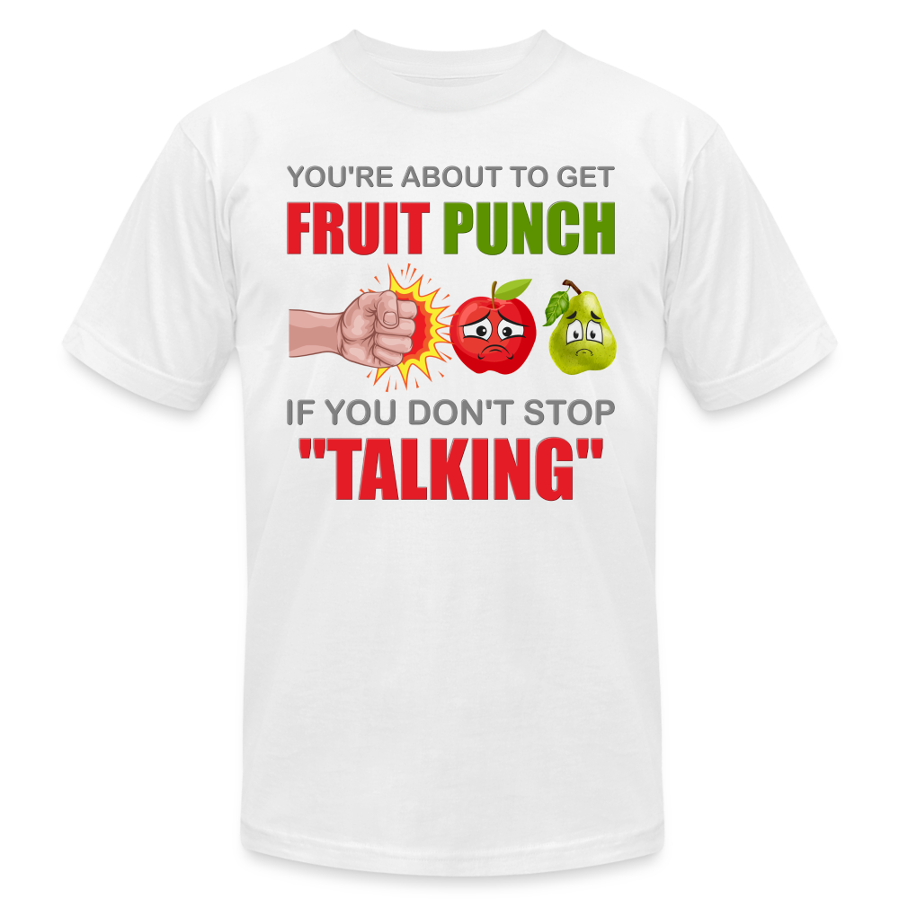 You're About To Get Fruit Punch, Foodie Shirt, Foodie Gifts, Funny Food Shirt, Food Shirt, Gift For Foodie, Fruit Shirt - white