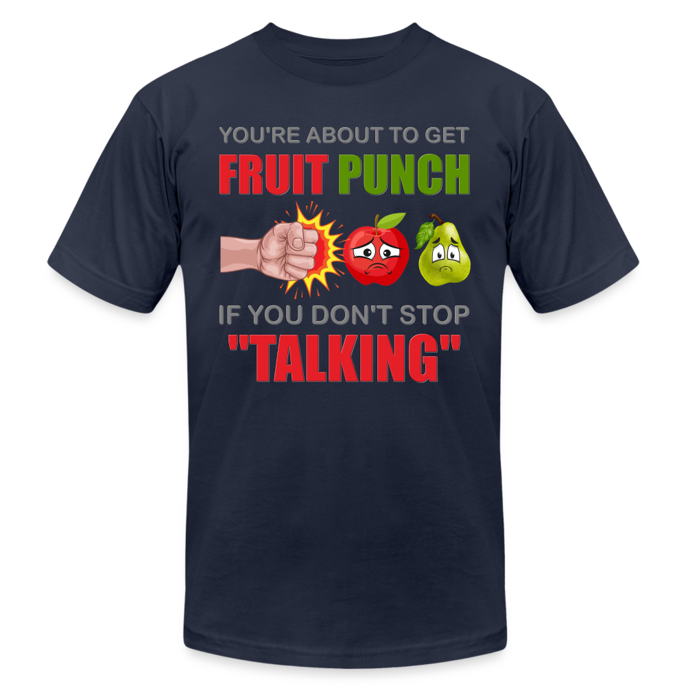 You're About To Get Fruit Punch, Foodie Shirt, Foodie Gifts, Funny Food Shirt, Food Shirt, Gift For Foodie, Fruit Shirt - navy