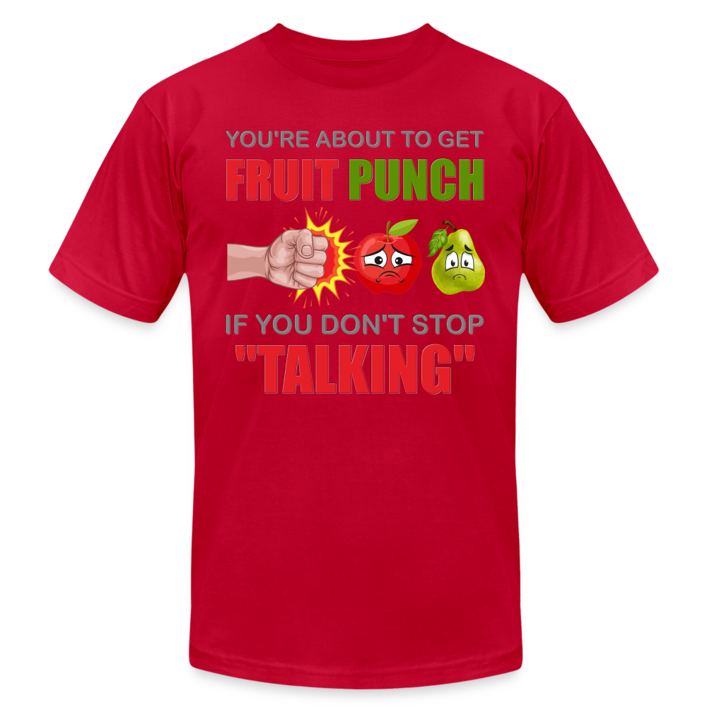 You're About To Get Fruit Punch, Foodie Shirt, Foodie Gifts, Funny Food Shirt, Food Shirt, Gift For Foodie, Fruit Shirt - red