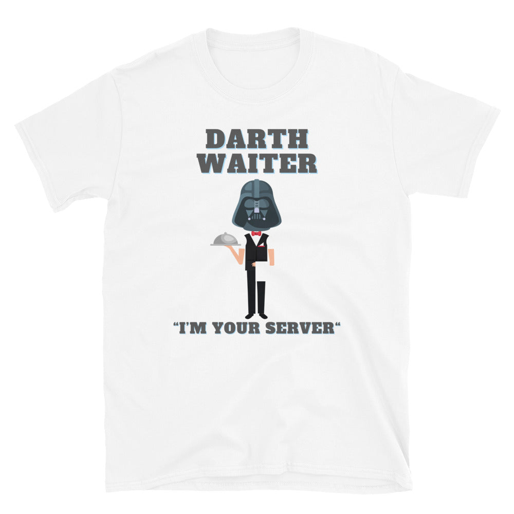 Darth Waiter, I'm Your Server, Dark Side, Funny Darth Vader Shirt, Star Wars Humor Shirt, Darth Waiter Shirt, Star Wars Shirt