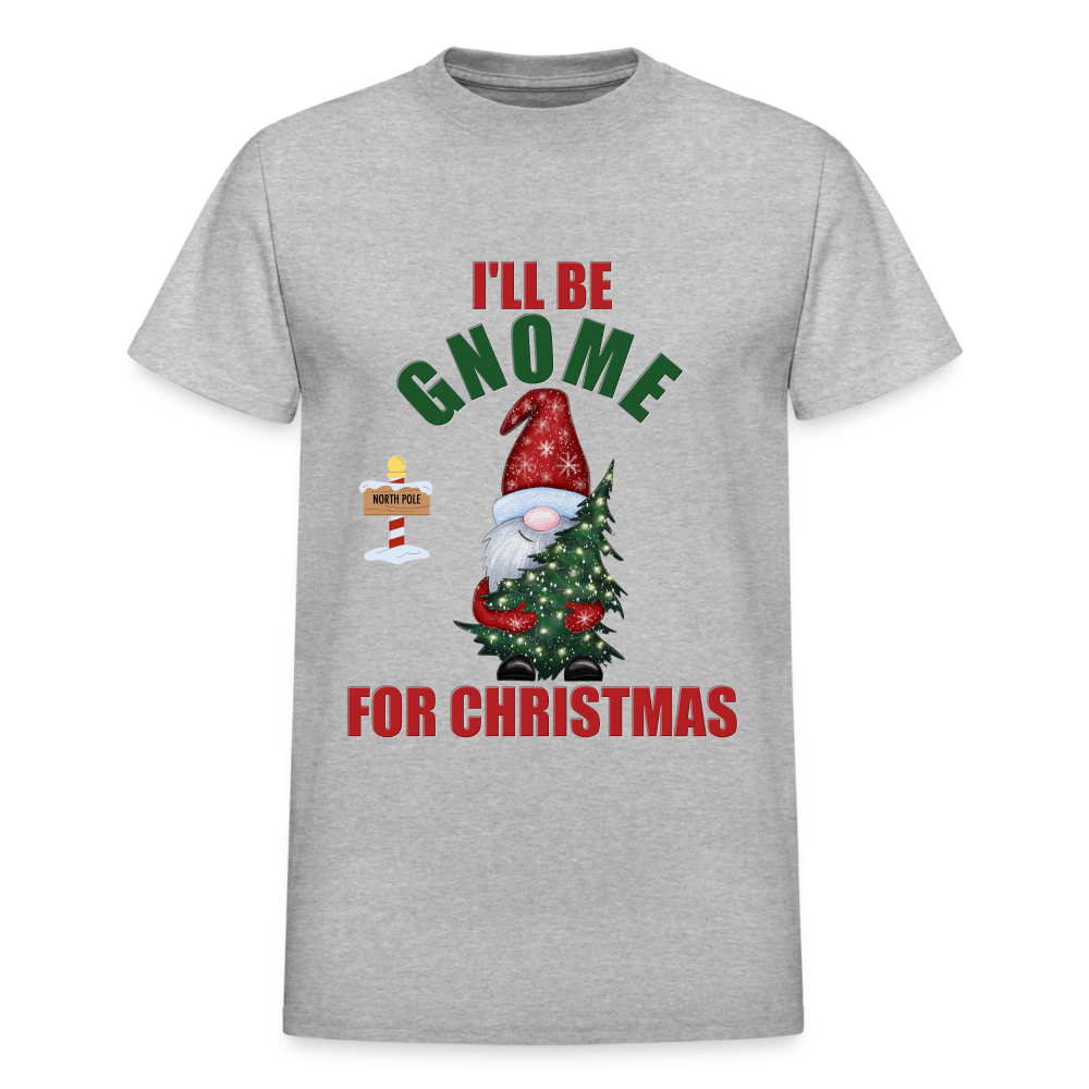 I'll Be Gnome For Christmas, Funny Christmas Gnome, Gnomes Christmas, Gnomes Christmas shirt, Men Christmas Shirt, Men Christmas shirt, Christmas Gift For Him, Christmas Pajamas - heather gray