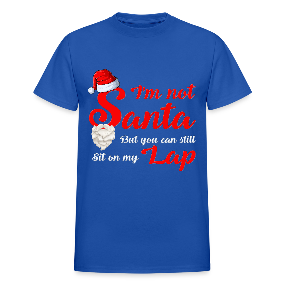 I'm Not Santa But You Can Still Sit On My Lap, Santa Shirt, Santa Claus Shirt, Christmas Gift Idea Shirt, Happy Holidays Shirt, Santa Claus Tee - royal blue