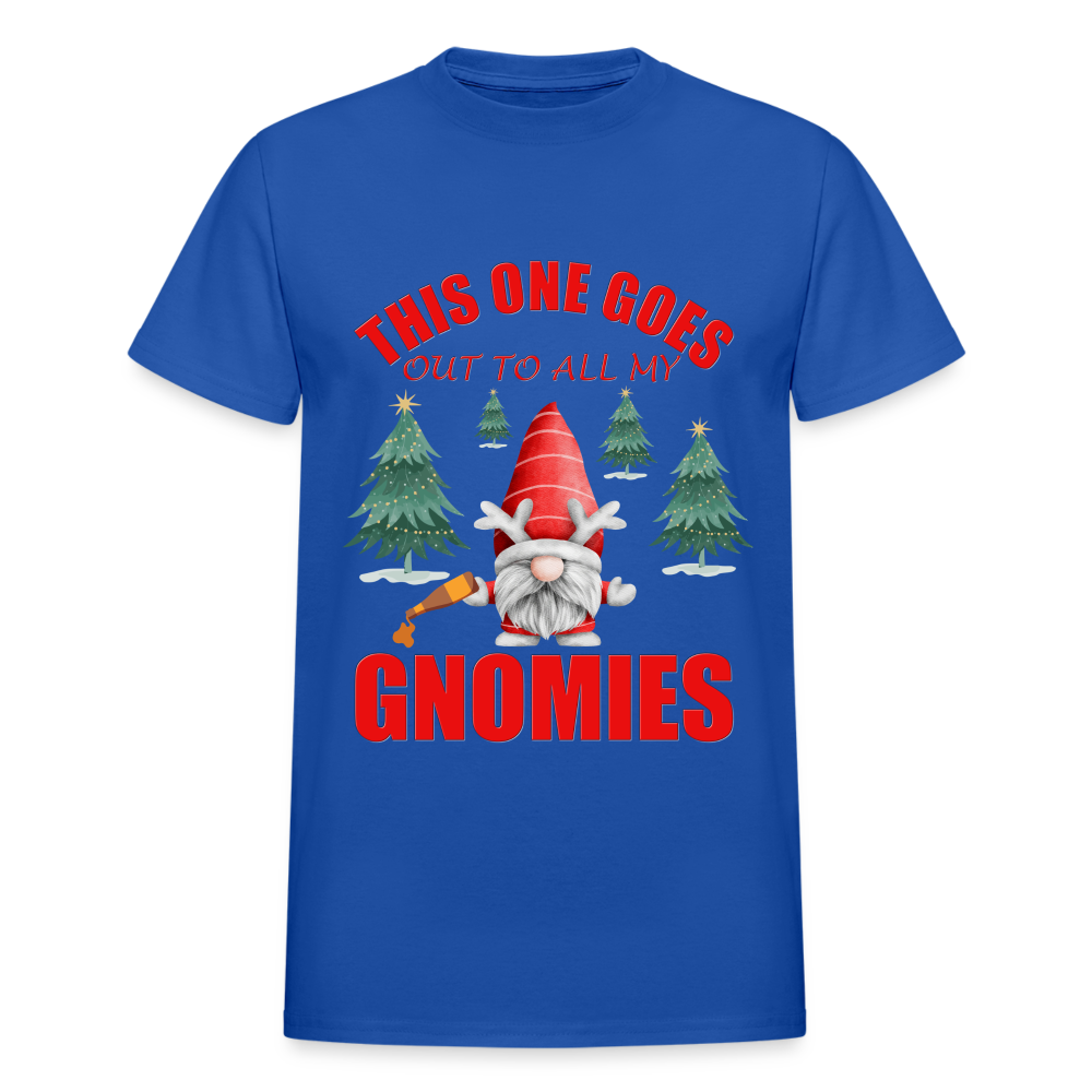 This One Goes Out To All My Gnomies, Funny Christmas Gnome, Gnomes Christmas, Gnomes Christmas shirt, Men Christmas Shirt, Men Christmas shirt, Christmas Gift For Him, Christmas Pajamas - royal blue