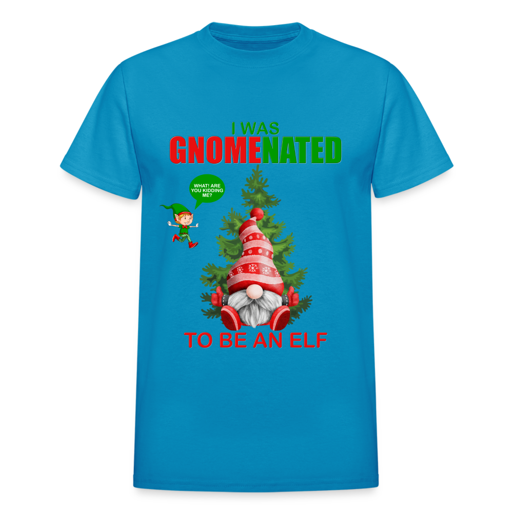 I Was Gnomenated To Be An Elf, Funny Christmas Gnome, Gnomes Christmas, Gnomes Christmas shirt, Men Christmas Shirt, Men Christmas shirt, Christmas Gift For Him, Christmas Pajamas - turquoise