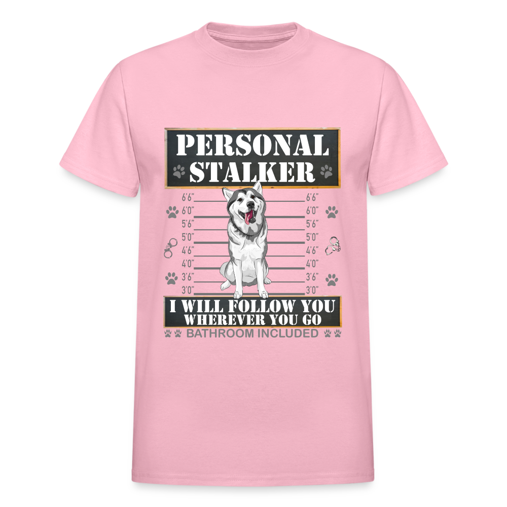 Personal Stalker Dog Lover Shirt, Pet Lover Shirt, Love My Dog More Than You, Funny Dog Shirt, Gift For Mom Dad, Bathroom Husky Dog T-Shirt - light pink