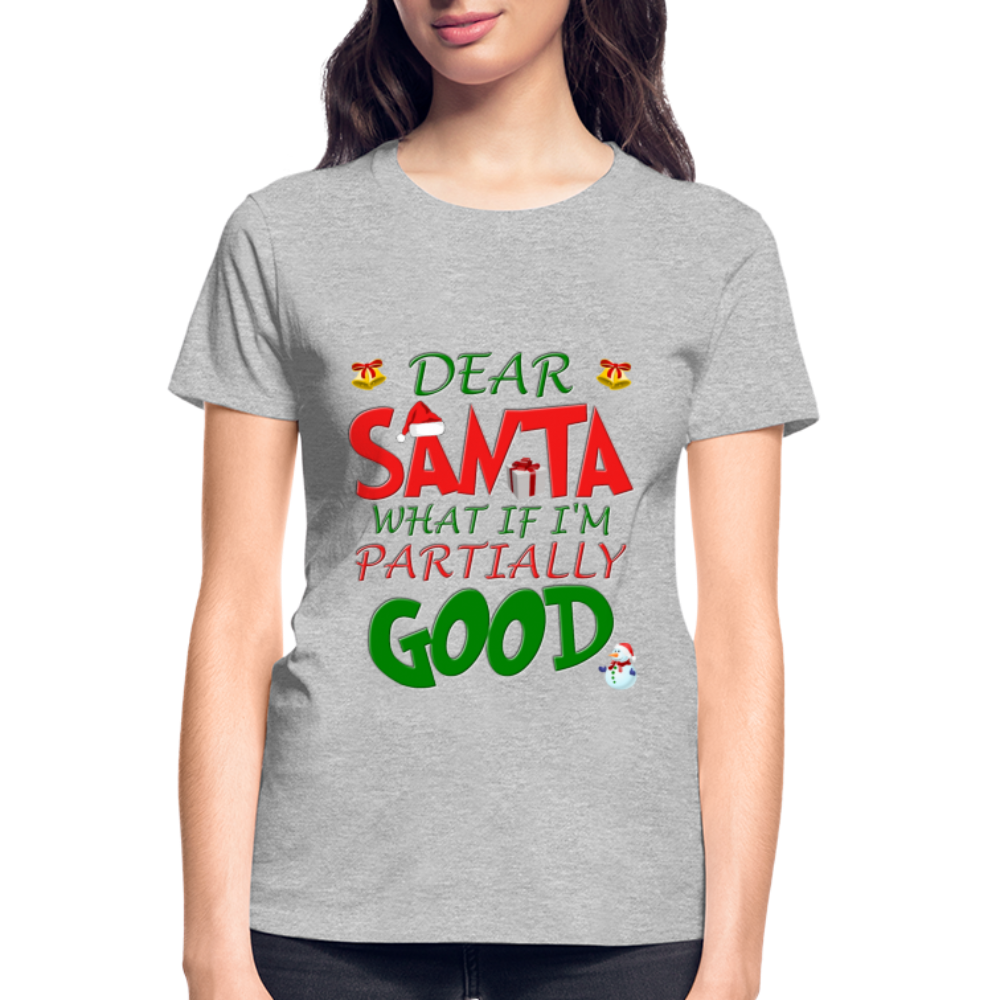 Christmas T Shirt, Ugly Christmas Shirt, Dear Santa What If I'm Partially Good, Christmas T-shirt, Xmas Santa, Dear Santa Define Good Shirt - heather gray