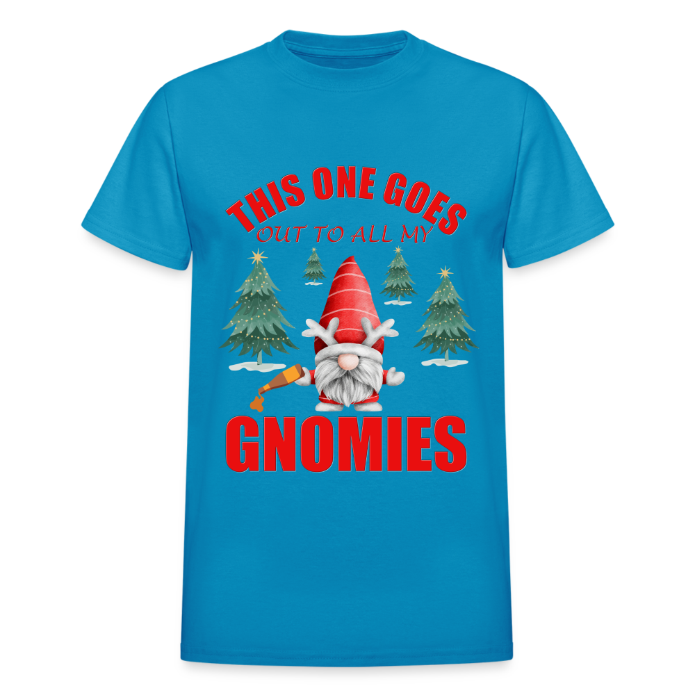 This One Goes Out To All My Gnomies, Funny Christmas Gnome, Gnomes Christmas, Gnomes Christmas shirt, Men Christmas Shirt, Men Christmas shirt, Christmas Gift For Him, Christmas Pajamas - turquoise