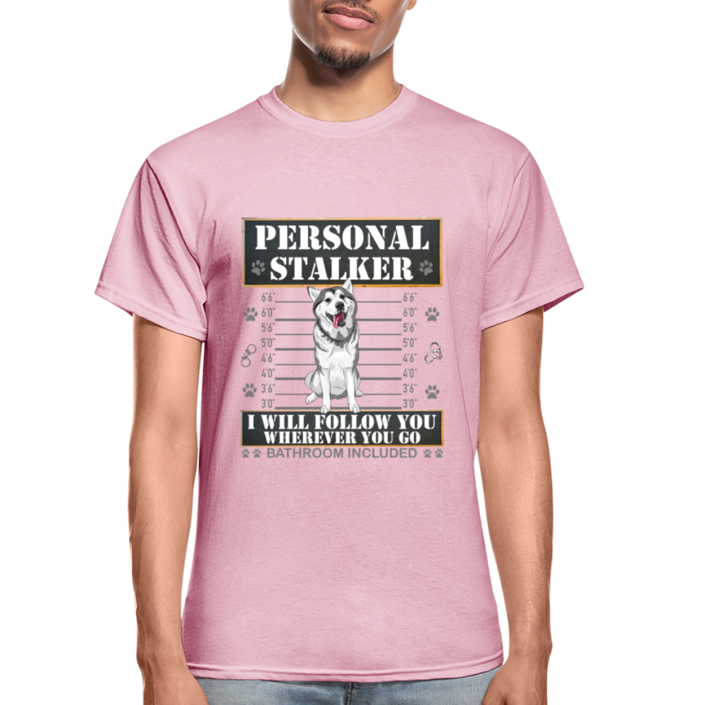 Personal Stalker Dog Lover Shirt, Pet Lover Shirt, Love My Dog More Than You, Funny Dog Shirt, Gift For Mom Dad, Bathroom Husky Dog T-Shirt - light pink