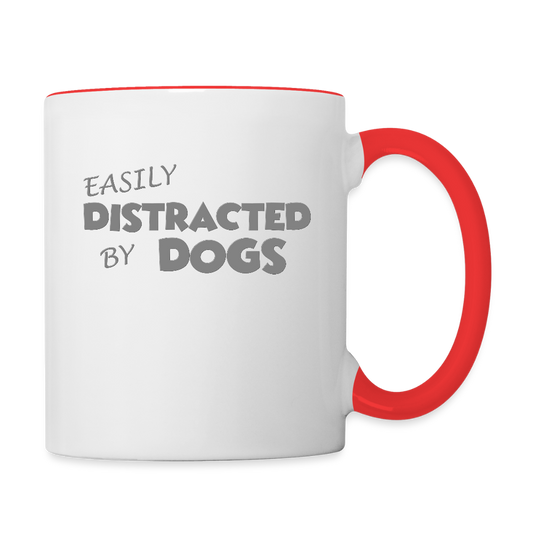 Easily Distracted By Dogs Mug, Dog Lover Mug, Dog Owner Mug, Funny Dog Mug, Dog Saying Mug, Dog Slogan Mug, Dog Coffee Mug - white/red
