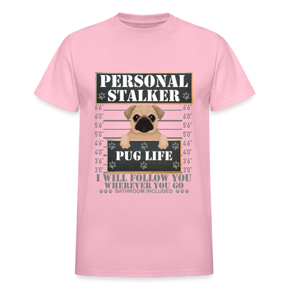 Personal Stalker Dog Lover Shirt, Pug Life Shirt, Love My Dog More Than You, Gift For Mom, Funny Dog Shirt, Bathroom Pet Lover Dog T-Shirt - light pink
