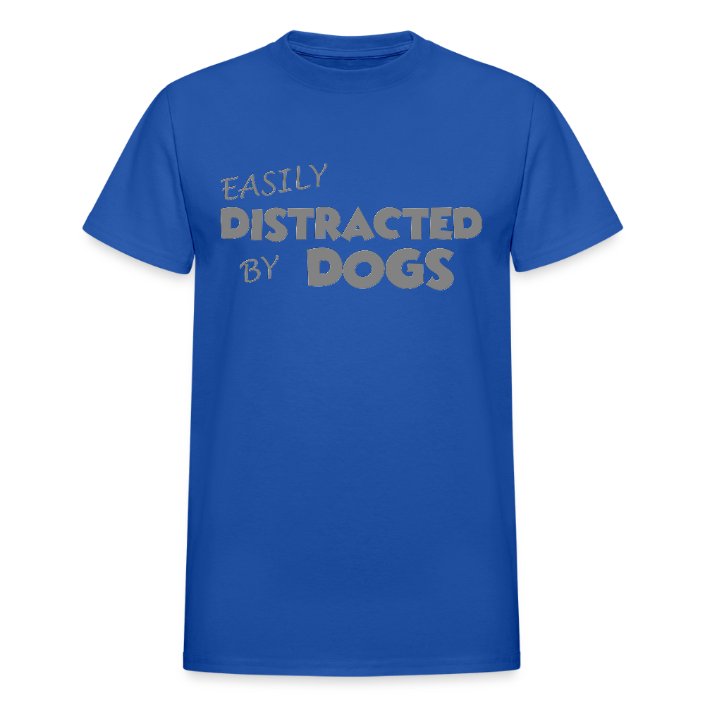 Easily Distracted By Dogs Shirt, Dog Lover Shirt, Dog Lover T-Shirt, Funny Dog Shirt, Dog Saying Shirt, Dog Slogan Shirt, Dog Tee - royal blue