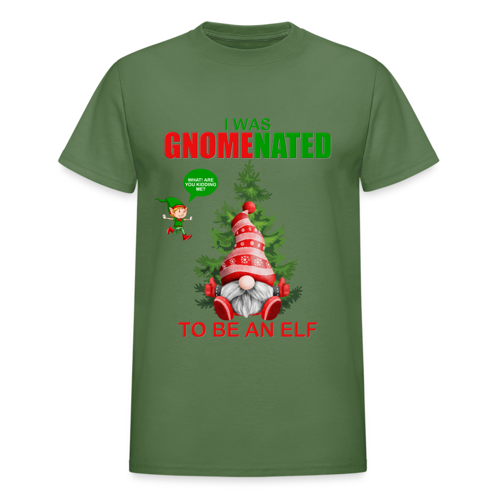 I Was Gnomenated To Be An Elf, Funny Christmas Gnome, Gnomes Christmas, Gnomes Christmas shirt, Men Christmas Shirt, Men Christmas shirt, Christmas Gift For Him, Christmas Pajamas - military green