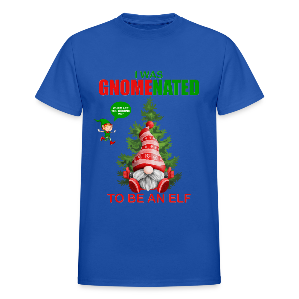 I Was Gnomenated To Be An Elf, Funny Christmas Gnome, Gnomes Christmas, Gnomes Christmas shirt, Men Christmas Shirt, Men Christmas shirt, Christmas Gift For Him, Christmas Pajamas - royal blue
