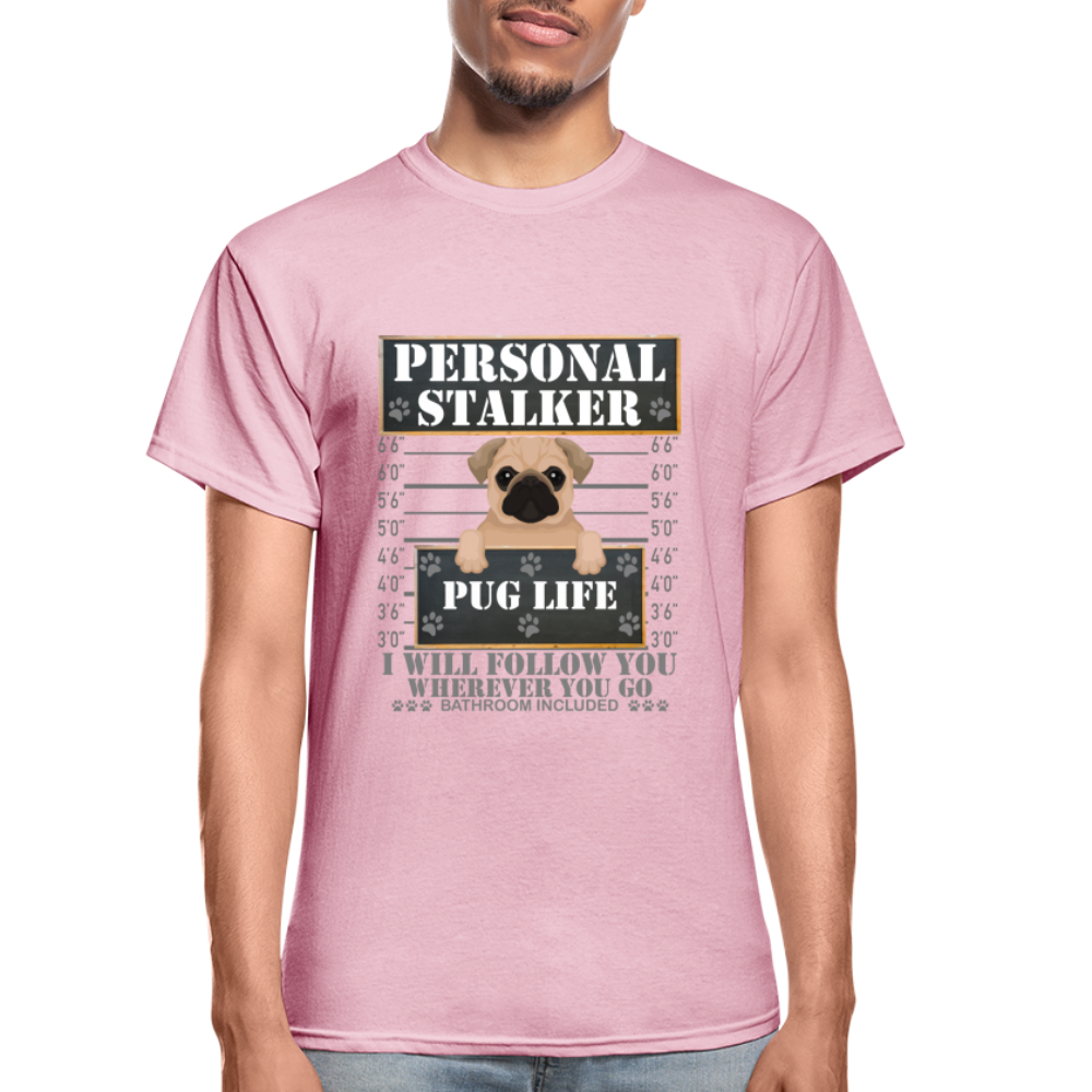 Personal Stalker Dog Lover Shirt, Pug Life Shirt, Love My Dog More Than You, Gift For Mom, Funny Dog Shirt, Bathroom Pet Lover Dog T-Shirt - light pink
