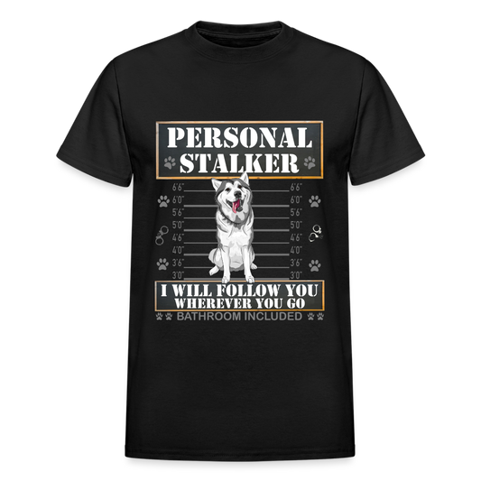 Personal Stalker Dog Lover Shirt, Pet Lover Shirt, Love My Dog More Than You, Funny Dog Shirt, Gift For Mom Dad, Bathroom Husky Dog T-Shirt - black