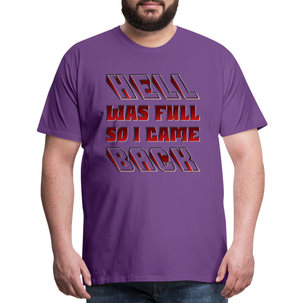 Hell Was Full So I Came Back Shirt, Hell Was Full Shirt, So I Came Back Shirt, Adult Humor, Hell SVG, Hell T-Shirt, Insult Shirt, Funny Shirt, Funny Sayings, Gift For Him, Gift For Her - purple