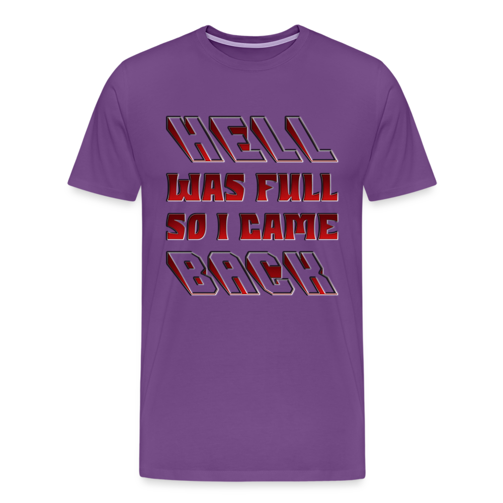 Hell Was Full So I Came Back Shirt, Hell Was Full Shirt, So I Came Back Shirt, Adult Humor, Hell SVG, Hell T-Shirt, Insult Shirt, Funny Shirt, Funny Sayings, Gift For Him, Gift For Her - purple