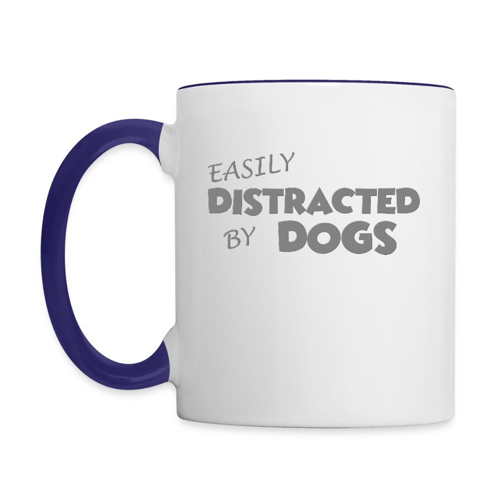 Easily Distracted By Dogs Mug, Dog Lover Mug, Dog Owner Mug, Funny Dog Mug, Dog Saying Mug, Dog Slogan Mug, Dog Coffee Mug - white/cobalt blue