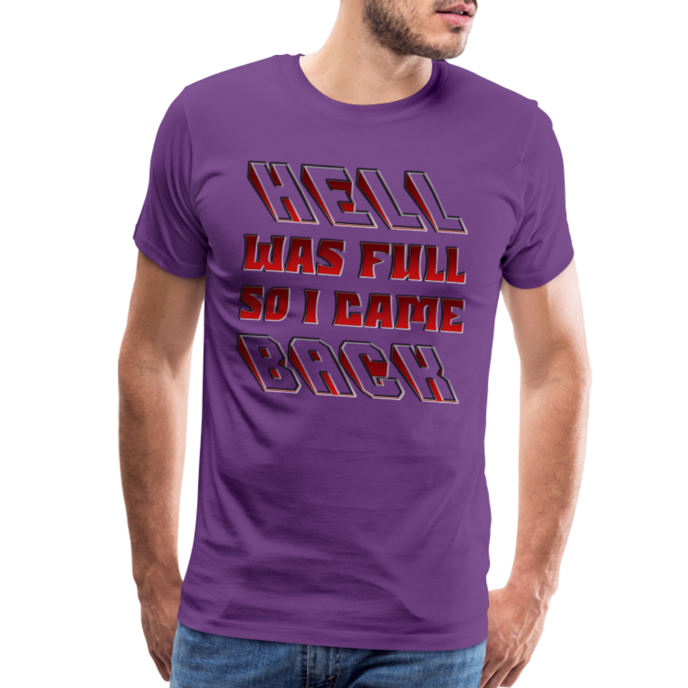 Hell Was Full So I Came Back Shirt, Hell Was Full Shirt, So I Came Back Shirt, Adult Humor, Hell SVG, Hell T-Shirt, Insult Shirt, Funny Shirt, Funny Sayings, Gift For Him, Gift For Her - purple