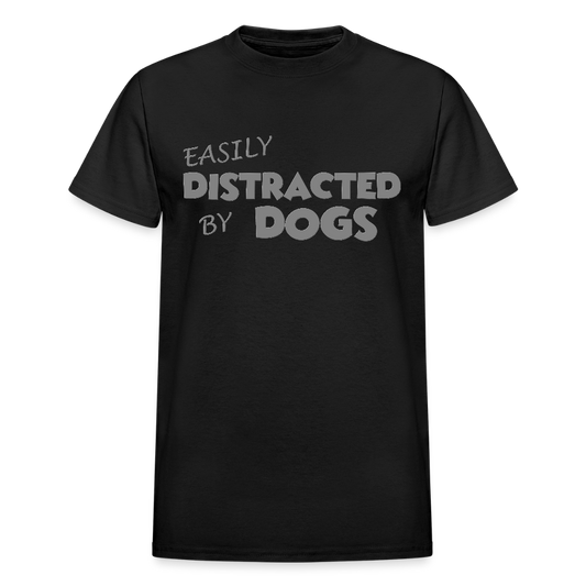 Easily Distracted By Dogs Shirt, Dog Lover Shirt, Dog Lover T-Shirt, Funny Dog Shirt, Dog Saying Shirt, Dog Slogan Shirt, Dog Tee - black