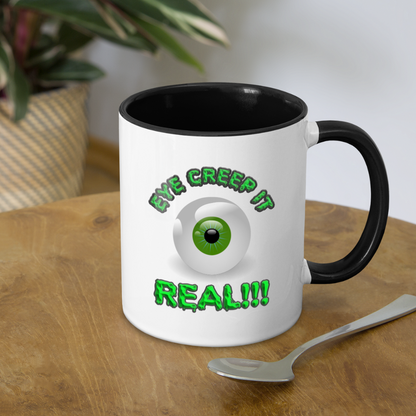 Creep It Real, Eye Creep It Real, Halloween, Scary, skull, haunted, horror, spook, howl, scream, party, October, dead, coffin, creepy, Contrast Coffee Mug - white/black
