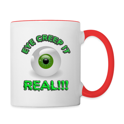 Creep It Real, Eye Creep It Real, Halloween, Scary, skull, haunted, horror, spook, howl, scream, party, October, dead, coffin, creepy, Contrast Coffee Mug - white/red