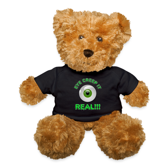 Creep It Real, Eye Creep It Real, Halloween, Scary, skull, haunted, horror, spook, howl, scream, party, October, dead, coffin, creepy, Teddy Bear - black