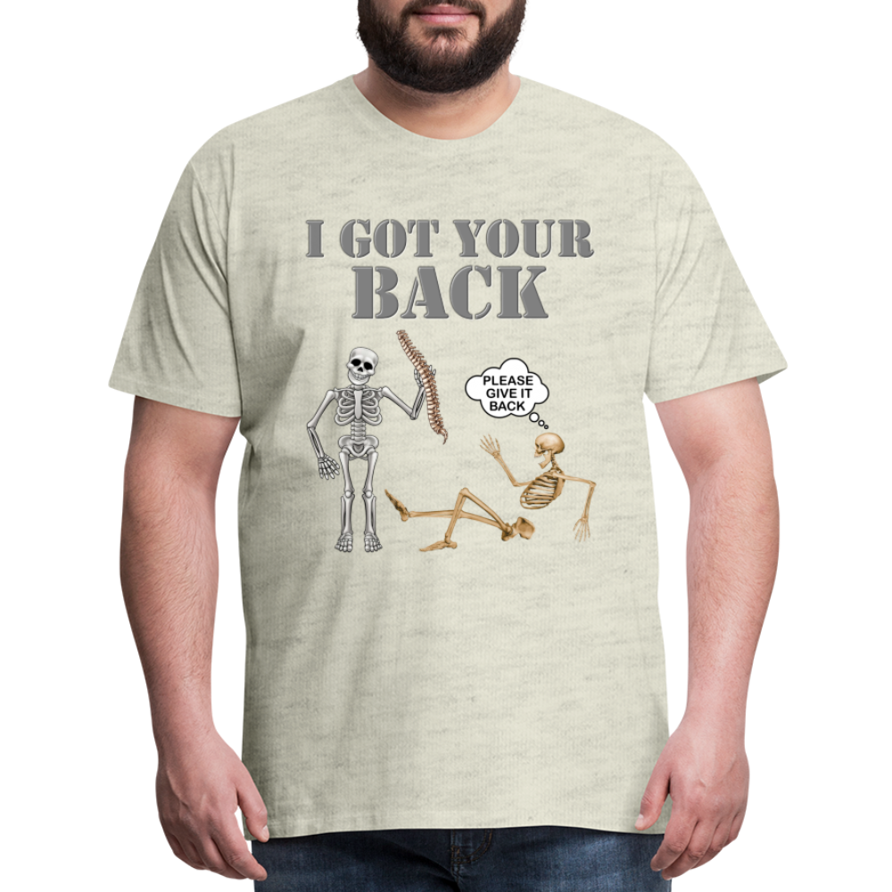 I Got Your Back Shirt, Funny Skeleton Rib Cage Tshirt, Halloween Skeleton Shirts, Mens Anti Valentines Day, Funny Pick Up Lines Men's Premium T-Shirt - heather oatmeal