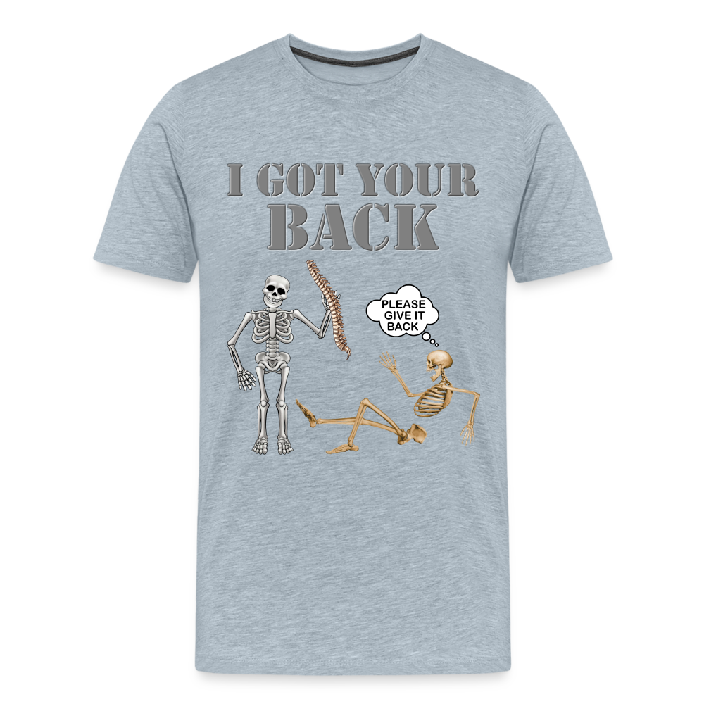I Got Your Back Shirt, Funny Skeleton Rib Cage Tshirt, Halloween Skeleton Shirts, Mens Anti Valentines Day, Funny Pick Up Lines Men's Premium T-Shirt - heather ice blue
