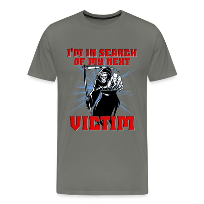 I'm In Search Of My Next Victim, Grim Reaper, Death, Happy Halloween, Monster, Trick Or Treat, Spooky, Scary, Skull, wolf, werewolf, orange, bat, red, Men's Premium T-Shirt - asphalt gray