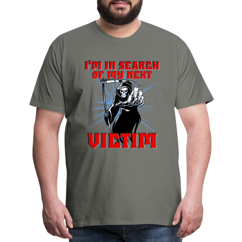 I'm In Search Of My Next Victim, Grim Reaper, Death, Happy Halloween, Monster, Trick Or Treat, Spooky, Scary, Skull, wolf, werewolf, orange, bat, red, Men's Premium T-Shirt - asphalt gray