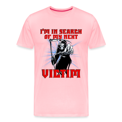 I'm In Search Of My Next Victim, Grim Reaper, Death, Happy Halloween, Monster, Trick Or Treat, Spooky, Scary, Skull, wolf, werewolf, orange, bat, red, Men's Premium T-Shirt - pink