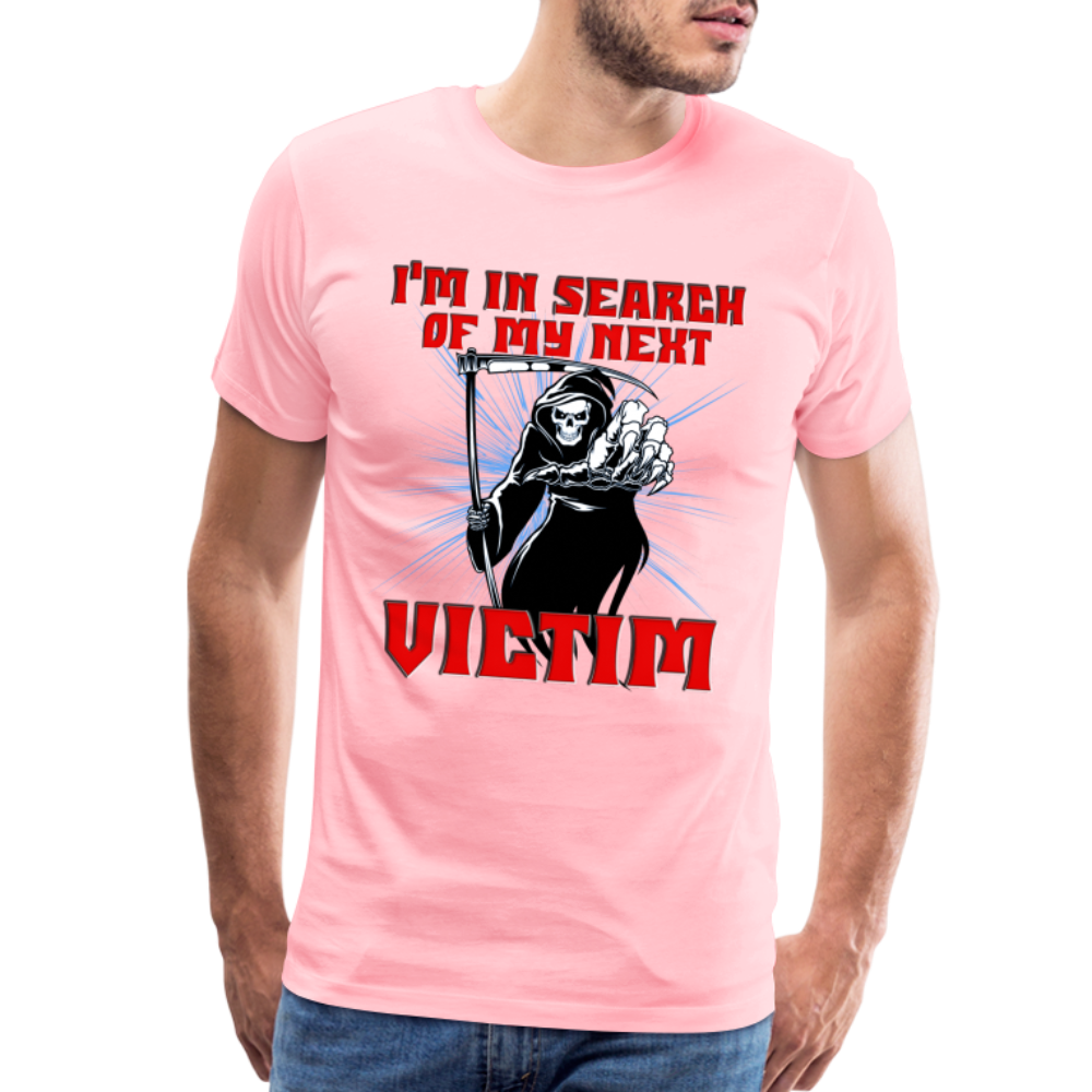 I'm In Search Of My Next Victim, Grim Reaper, Death, Happy Halloween, Monster, Trick Or Treat, Spooky, Scary, Skull, wolf, werewolf, orange, bat, red, Men's Premium T-Shirt - pink