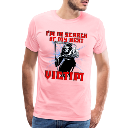 I'm In Search Of My Next Victim, Grim Reaper, Death, Happy Halloween, Monster, Trick Or Treat, Spooky, Scary, Skull, wolf, werewolf, orange, bat, red, Men's Premium T-Shirt - pink