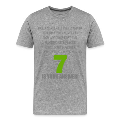 Problem Solving Math Teacher Shirt, Mathematics Shirt, Funny Joke Shirt, Answer Quote Lucky 7 Shirt, Mind Reading Sarcastic Cool Men's Premium T-Shirt - heather gray
