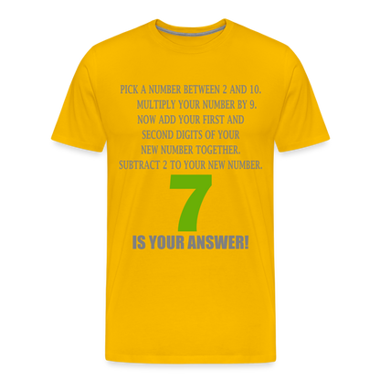 Problem Solving Math Teacher Shirt, Mathematics Shirt, Funny Joke Shirt, Answer Quote Lucky 7 Shirt, Mind Reading Sarcastic Cool Men's Premium T-Shirt - sun yellow