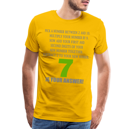 Problem Solving Math Teacher Shirt, Mathematics Shirt, Funny Joke Shirt, Answer Quote Lucky 7 Shirt, Mind Reading Sarcastic Cool Men's Premium T-Shirt - sun yellow