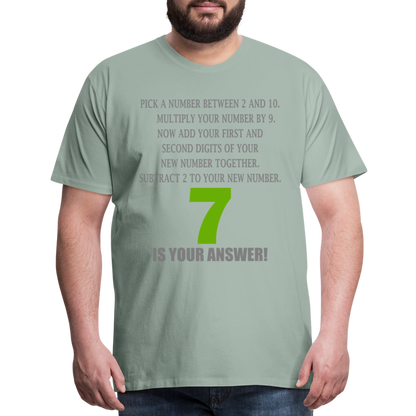 Problem Solving Math Teacher Shirt, Mathematics Shirt, Funny Joke Shirt, Answer Quote Lucky 7 Shirt, Mind Reading Sarcastic Cool Men's Premium T-Shirt - steel green
