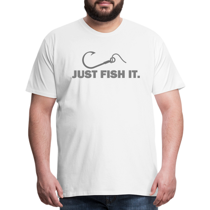 Funny Fishing Shirt, Just Fish It Shirt, Gift For Fisherman, Fishing Shirt, Fishing Gifts, Gift For Dad, Fisherman T shirt - white